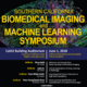 SoCal Biomedical Imaging and Machine Learning Symposium