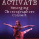 Activate: Emerging Choreographers Concert