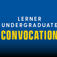Lerner College Undergraduate Convocation - Ceremony 2