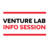 Venture Lab Info Session I