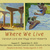 Where We Live: Paintings by Carolyn Lord & Peggi Kroll-Roberts