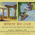 Where We Live: Art Exhibition Opening Reception
