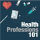 Health Professions 101