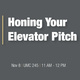 Honing Your Elevator Pitch