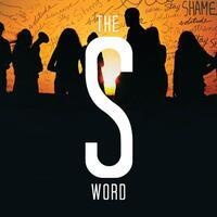 The S Word Screening and LiftUp Fair