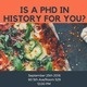 Is a Ph.D in History For You?