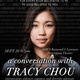 A CONVERSATION WITH TRACY CHOU