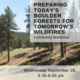 Preparing Boulder's Forests for Tomorrow's Wildfires: Community Workshop