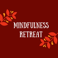 Mindfulness Retreat
