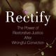 Book Celebration "Rectify: The Power of Restorative Justice After Wrongful Conviction"