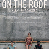 25 "Reel Latin America" Film Festival: On The Roof