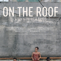 25 "Reel Latin America" Film Festival: On The Roof
