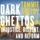 Dark Ghettos and the Articulation of Race and Capitalism