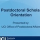 Postdoctoral Scholar Orientation and Information Session