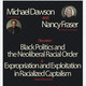 Black Politics, the Neoliberal Racial Order, Expropriation and Exploitation in Racialized Capitalism