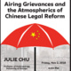 Airing Grievances and the Atmospherics of Chinese Legal Reform with Julia Chu