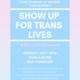 Show Up For Trans Lives