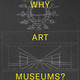 Gallery Talk | Why Art Museums?