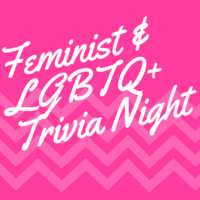 Feminist & LGBTQ+ Trivia Night