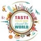 Taste Your Way Around the World