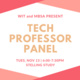 WIT & MBSA: Tech Professor Panel