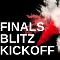 Finals Blitz Kickoff