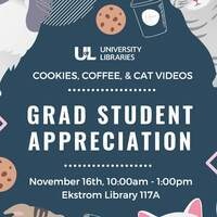 Graduate Student Appreciation: Cookies, Coffee, and Cat Videos