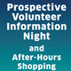 Prospective Volunteer Information Night and After-Hours Shopping