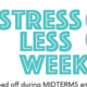 Stress Less Week - Coloring, Play Doh and Bracelets!