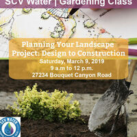 SCV Water Gardening Class: Planning Your Landscape Project – Design to Construction