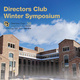 Directors Club Winter Symposium