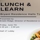 HR Lunch & Learn: Bryant Resident Halls Tour