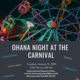 OHANA Night at the Carnival