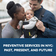 Preventive Services in NYC: Past, Present, and Future