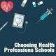 Choosing Health Professions Schools