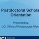 Postdoctoral Scholar Orientation and Information Session