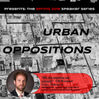 Urban & Public Affairs Presents: Urban Oppositions, featuring CM Brandon Coan