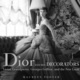 Dior and his Decorators : A Talk with Maureen Footer