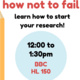 HL150/How Not to Fail - Research Workshop/ Gricel Dominguez