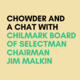 Chowder & A Chat: Jim Malkin