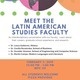 Meet the Latin American Studies Faculty