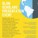Blum Scholar Graduate Presentations