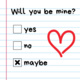 Will You Be Mine?