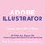 Adobe Illustrator Workshop