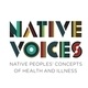 Native Voices: Native Peoples’ Concepts of Health and Illness exhibit