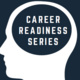 Career Readiness Series: Career Management
