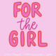 For the Girl Tour