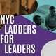 NYC Ladders for Leaders Info Session