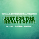 Just For the Health of It - Social & Environmental Wellness
