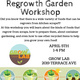 Regrowth Garden Workshop